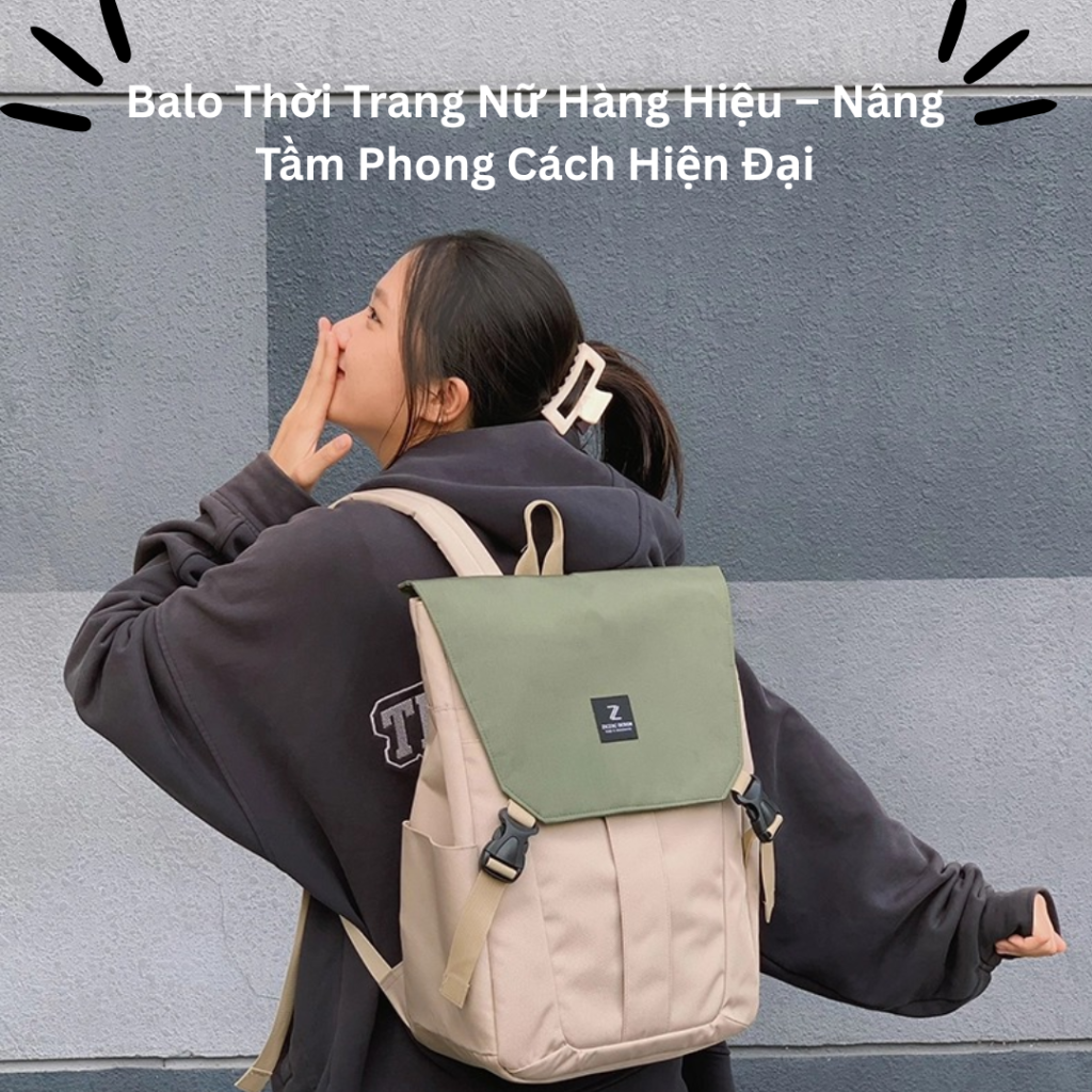 balo thời trang nữ hàng hiệu nâng tầm phong cách hiện đại